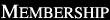 MEMBERSHIP